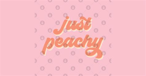 that s just peachy peachy sticker teepublic uk