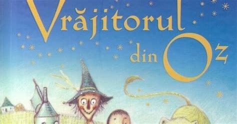Rezumat Vrăjitorul Din Oz De L Frank Baum Rezumate Cărți Citeste