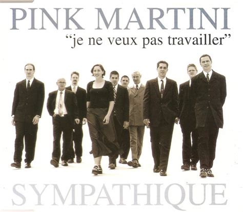 Je Ne Veux Pas Travailler Pink Martini Partition De La Chanson