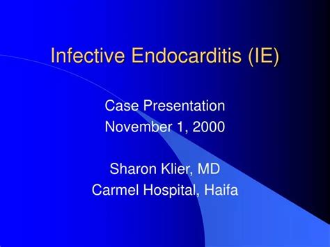 Ppt Infective Endocarditis Ie Powerpoint Presentation Free