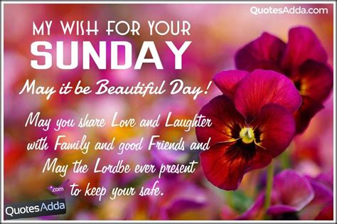 I wish sunday should last for few years but my sunday completes within 24 hours but i feel like it completed within few seconds. Happy Sunday Greetings | Happy Sunday Good Morning Quotes ...