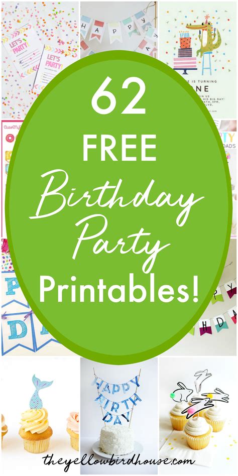 62 Free Birthday Party Printables The Yellow Birdhouse