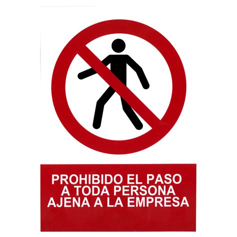 SEÑAL 210 300 MM PROHIBIDO EL PASO A TODA PERSONA AJENA A LA EMPRESA