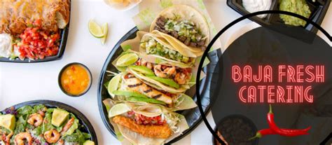 Baja Fresh Catering Menu Prices And Reviews