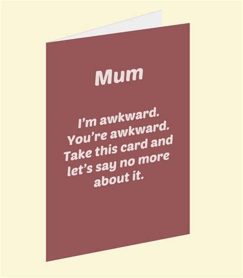 11 Brutally Honest Mothers Day Cards To Send To Your Mum Mothers Day Cards Brutally Honest