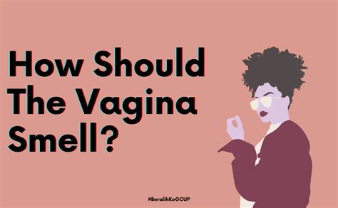 How Should The Vagina Smell Gcup