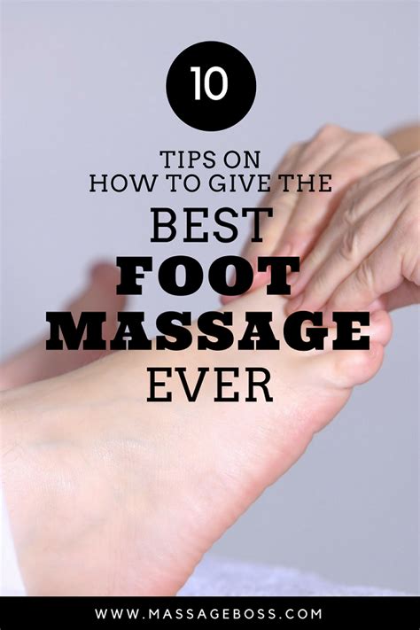 How To Give A Foot Massage Tips For The Best Foot Rub Ever The