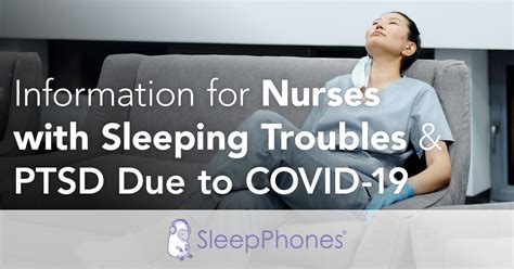 Information For Nurses With Sleeping Troubles And Ptsd Due To Covid 19