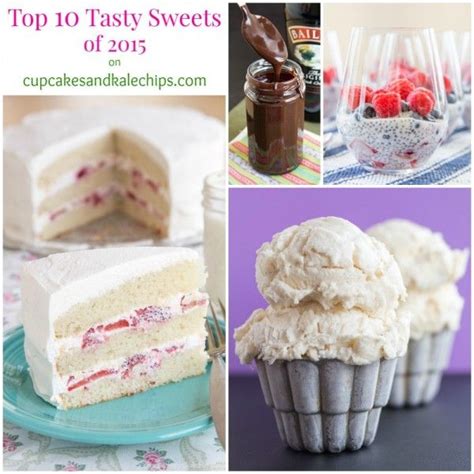 My Top 10 Tasty Sweets The Most Popular Dessert Recipes Of 2015 Desserts Popular Desserts