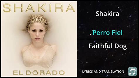 Shakira Perro Fiel Lyrics English Translation Ft Nicky Jam Youtube