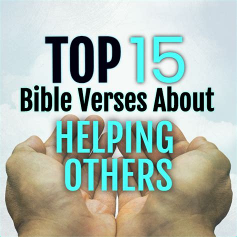 Top 15 Bible Verses About Helping Others