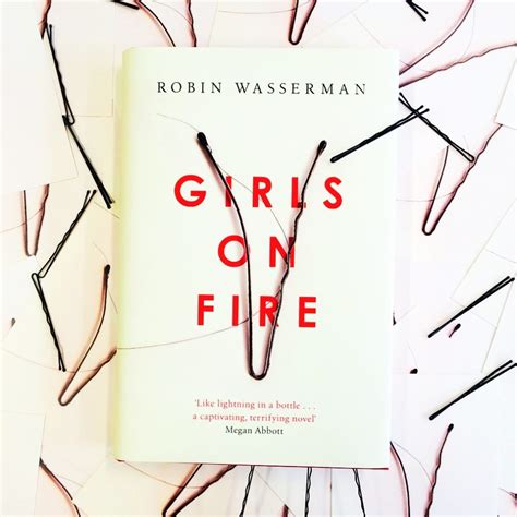 Girls On Fire By Robin Wasserman Book Review Serenity You