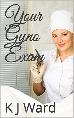 your gyno exam ebook ward k j amazon ca kindle store
