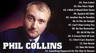 PHIL COLLINS GREATEST HITS BEST SONGS OF PHIL COLLINS FULL ALBUM - YouTube