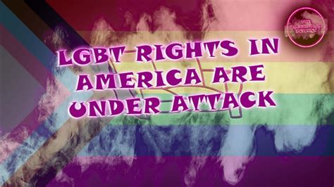 Lgbt Rights In The Usa Are Under Attack Youtube