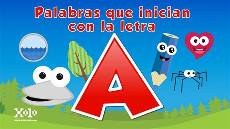 Palabras Que Inician Con La Letra A En Español Para Niños Videos