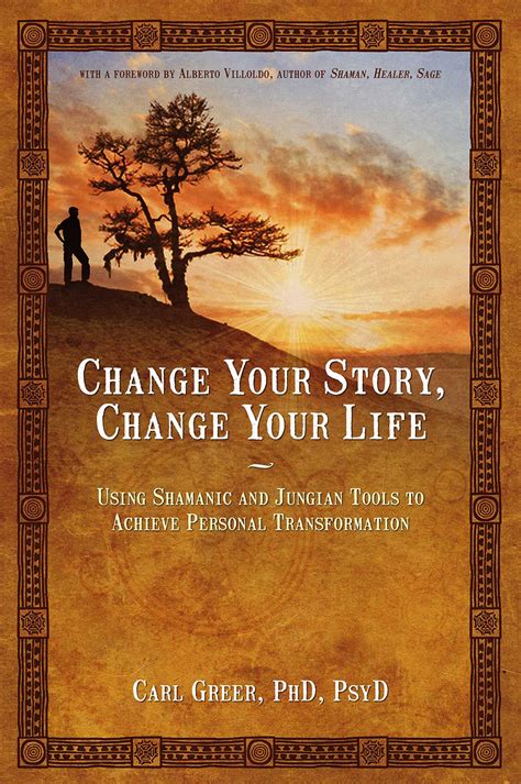 Change Your Story Change Your Life Book By Carl Greer Official