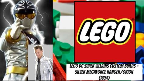 Lego Dc Super Villains Custom Builds Silver Megaforce Rangerorion