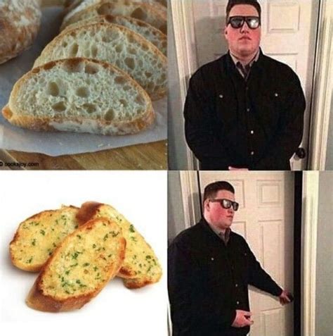 Pin By Deltorm On Memes Bread Meme Garlic Bread Memes Garlic Bread