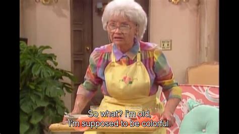 Golden Girls 10 Hilarious Sophia Memes And Quotes That Are Too Funny Movie House 420