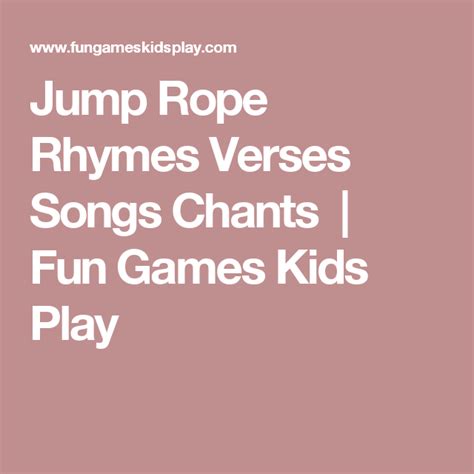 Two girls with a long rope stood about 12 feet (3.7 m) apart and turned the rope as other children took turns jumping. Jump Rope Rhymes Verses Songs Chants | Fun Games Kids Play (With images) | Jump rope, Jump rope ...
