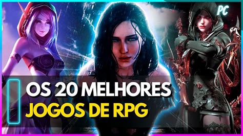 🎮👾os 20 Melhores Jogos Rpg Para Pc Que VocÊ Precisa Jogar Youtube