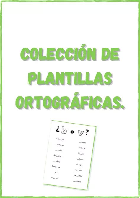 Colección De Plantillas Ortográficas Para Repasar En Casa Profesocial
