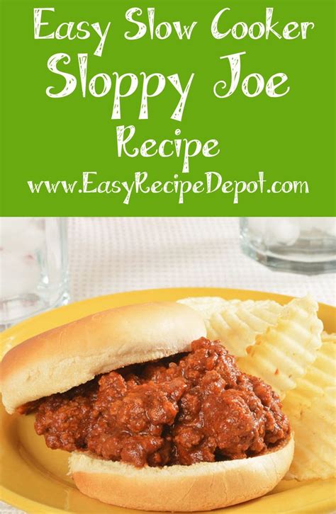 Easy Recipe For Slow Cooker Sloppy Joes This Recipe Uses Just A Few Easy Ingredients And Prep