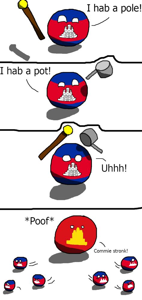 Khmer Republic Polandball Comics I Have A Pole I Have A Pot Pol Pot