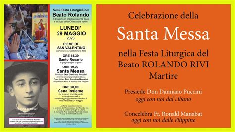 29 Maggio 2023 S Messa Nella Festa Liturgica Del Beato Rolando Rivi