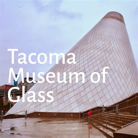 The Museum Of Glass In Tacoma 1889 Magazine