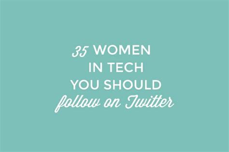 35 amazing women in tech to follow on twitter skillcrush