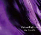 Joe Hisaishi - MinimalRhythm IV (2021) Hi-Res » HD music. Music lovers ...