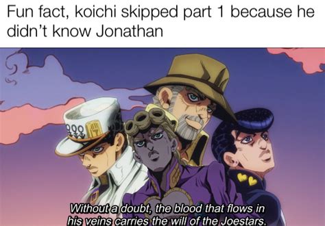 Koichi You Arent A Reliable Guy Rshitpostcrusaders Jojos