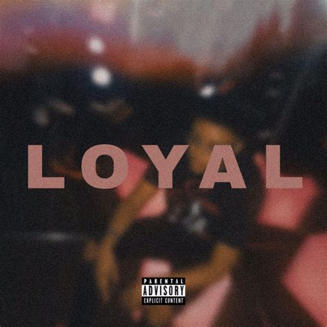 Loyal Single By Nsl Tae Spotify