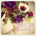 Welcome March Pictures, Photos, and Images for Facebook, Tumblr ...