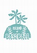Island of Baseball – Summer Camp #1 – American Little League Baseball ...
