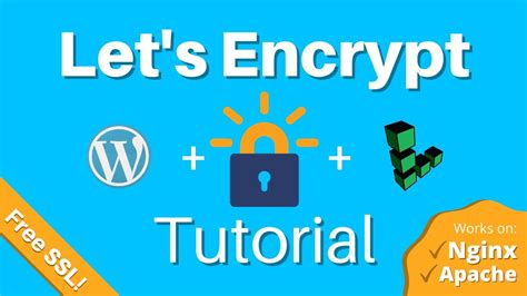 How To Install A Free Ssl Certificate With Let S Encrypt On Nginx And Apache Websites Youtube