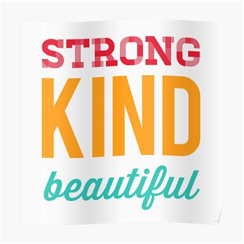 strong kind beautiful strong woman strong women grl pwr girls power powerful women poster by