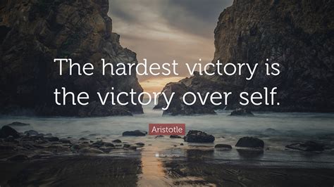 Aristotle Quote “the Hardest Victory Is The Victory Over Self”