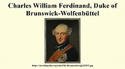 Charles William Ferdinand, Duke of Brunswick-Wolfenbüttel - YouTube