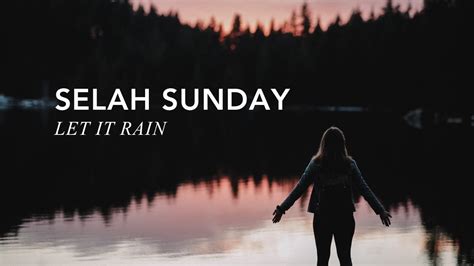 Selah Sunday Let It Rain 10 30 22 Youtube