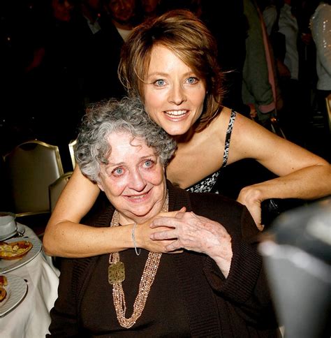 Evelyn Foster Dead Jodie Fosters Mom Dies At 90