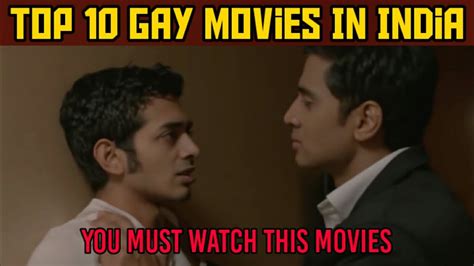 Top 10 Gay Movies In India In Movies Ko Dekhna Mat Bhulna Youtube