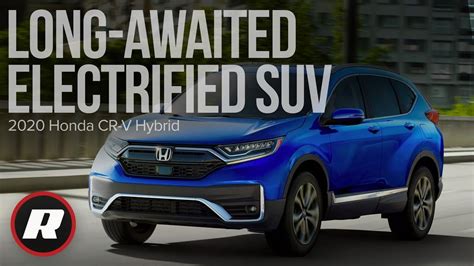 2020 Honda Cr V Hybrid Long Awaited Electrified Suv Debuts Youtube