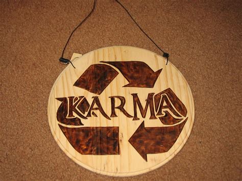 Karma Sign This Just Rocks Dude It Says Karma With Th Flickr