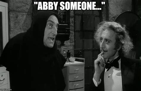 Quote, abby someone abby normal, frankenstein one liners, young frankenstein igor what hump, igor young frankenstein hump, young frankenstein igor singing, igor quotes. YOUNG FRANKENSTEIN MEMES image memes at relatably.com