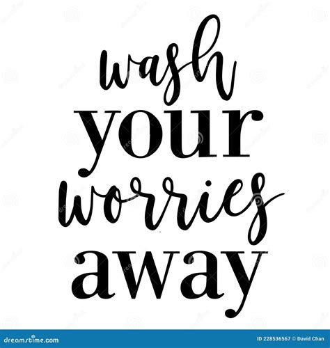 Wash Your Worries Away Inspirational Quotes Stock Vector Illustration