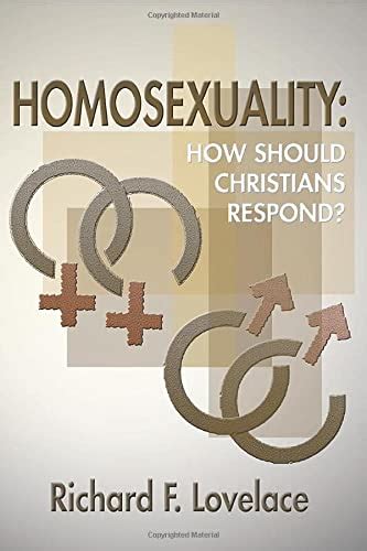 Homosexuality How Should Christians Respond By Lovelace Richard New 2002 Irish Booksellers