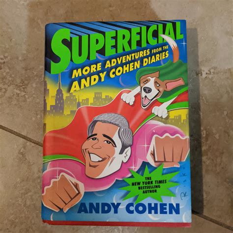 Superficial More Adventures From The Andy Cohen Diaries Hardcover Boo